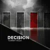 Decision album lyrics, reviews, download