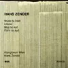 Hans Zender: Music To Hear, Litanei, Muji no kyo & Furin no kyo album lyrics, reviews, download