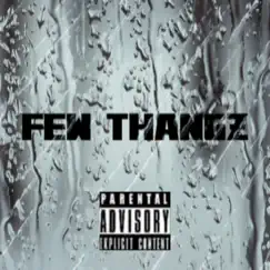 Few Thangz - Single by THE Chosen ONE album reviews, ratings, credits