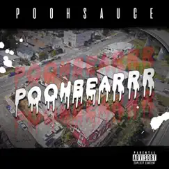 Poohbearrr by Pooh Sauce album reviews, ratings, credits