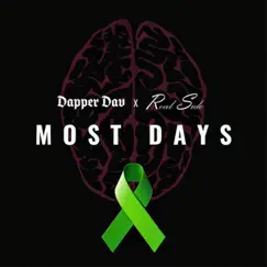 Most Days (feat. Real Side) - Single by Dapper Dav album reviews, ratings, credits
