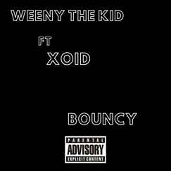 Bouncy (feat. Xoid) [Freestyle] Song Lyrics