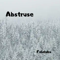 Abstruse - Single by Falolubu album reviews, ratings, credits
