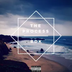 The Process - Single by BDK album reviews, ratings, credits