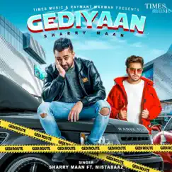 Gediyaan (feat. Mistabaaz) Song Lyrics