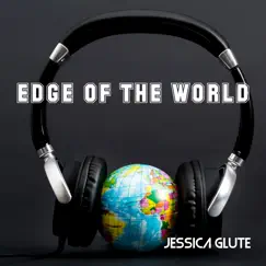 Edge of the World - Single by Jessica Glute album reviews, ratings, credits