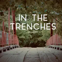 In the Trenches - EP by Remedy A Cappella album reviews, ratings, credits