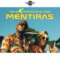 Mentiras (feat. Portusclan el Tigre) - Single by Den-B album reviews, ratings, credits