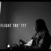 Flight Tre’ 777 - Single album lyrics, reviews, download