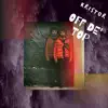 Off De' Top - Single album lyrics, reviews, download