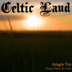Celtic Laud - Single by Adagio Trio album reviews, ratings, credits