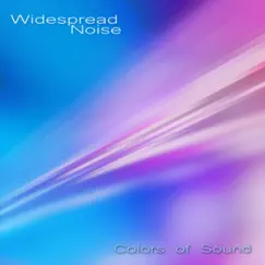 Colors of Sound - Single by Widespread Noise album reviews, ratings, credits