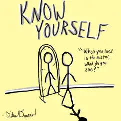 Know Yourself (feat. Josiah Duncan) Song Lyrics