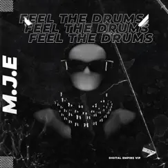 Feel the Drums - Single by Mje album reviews, ratings, credits