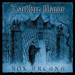 Darklore Manor by Nox Arcana album reviews, ratings, credits