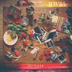 Ruthless by JJ Wilde album reviews, ratings, credits