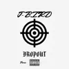 Dropout - Single album lyrics, reviews, download