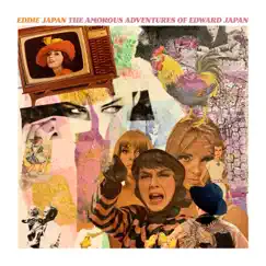 The Amorous Adventures of Edward Japan - EP by Eddie Japan album reviews, ratings, credits