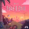 Poké & Chill by GameChops & Mikel album lyrics