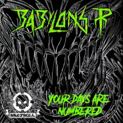 Your Days Are Numbered - Single by Babylons P album reviews, ratings, credits