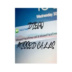 Missed Calls - Single by Diego album reviews, ratings, credits