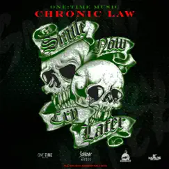 Smile Now Cry Later - Single by Chronic Law & One Time Music album reviews, ratings, credits