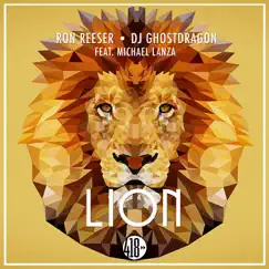 Lion - EP by Ron Reeser, DJ GhostDragon & Michael Lanza album reviews, ratings, credits