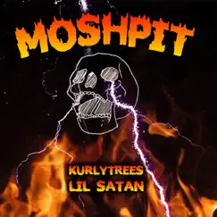 Moshpit (feat. Lil Satan) - Single by Kurlytreez album reviews, ratings, credits