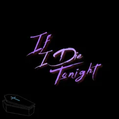 If I Die Tonight Song Lyrics