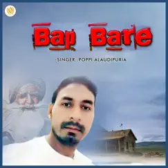 Bap Bare - Single by Poppi Alaudipuria album reviews, ratings, credits
