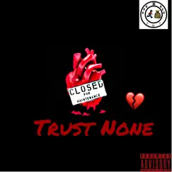 Trust None - Single by Jaymann2x album reviews, ratings, credits