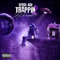 Space Age Trappin' 2 by DJ Dream214 album reviews, ratings, credits