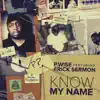 Know My Name ft Erick Sermon (feat. Erick Sermon) - Single album lyrics, reviews, download