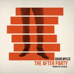 The After Party - EP by David Myles album reviews, ratings, credits