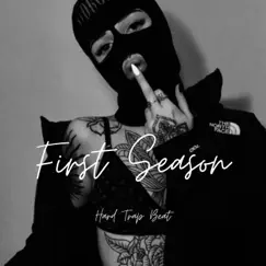 First Season Hard Trap Beat - Single by TQuality Beatz album reviews, ratings, credits