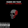 Chance Diss Track (feat. YoungenNB23$ & 34Vegas) - Single album lyrics, reviews, download