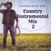 Country Instrumental Mix 2 album lyrics, reviews, download
