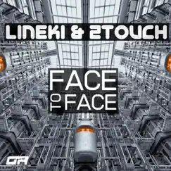 Face to Face - Single by Lineki & 2Touch album reviews, ratings, credits