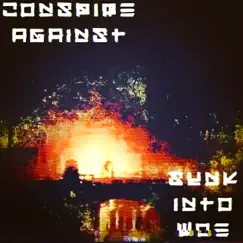 Sunk Into Woe - Single by Conspire Against album reviews, ratings, credits