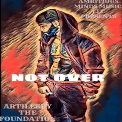 NOT Over - Single by AMBITIOUS AHMED album reviews, ratings, credits