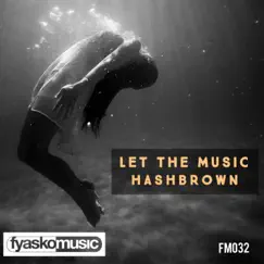 Let the Music - Single by Hashbrown album reviews, ratings, credits