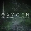 Oxygen (feat. Kryple) - Single album lyrics, reviews, download