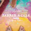 Barrer a Casa - Single album lyrics, reviews, download