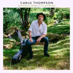 Avondale Heights To Sunshine - Single by Carus Thompson album reviews, ratings, credits