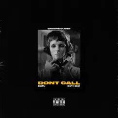 Don't Call - Single by MaDayz, Despite West & Groove Dudes album reviews, ratings, credits