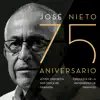 José Nieto 75 Aniversario album lyrics, reviews, download