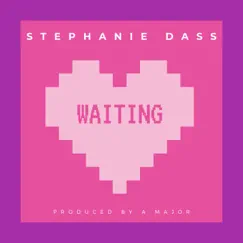 Waiting - Single by Stephanie Dass album reviews, ratings, credits