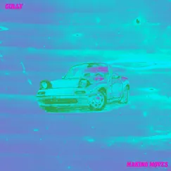 Making Moves - Single by Cully album reviews, ratings, credits