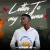 Letter To My Mama - Single album lyrics, reviews, download