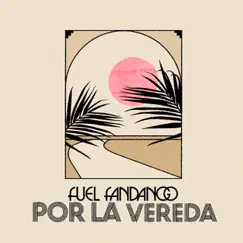 Por la vereda - Single by Fuel Fandango album reviews, ratings, credits